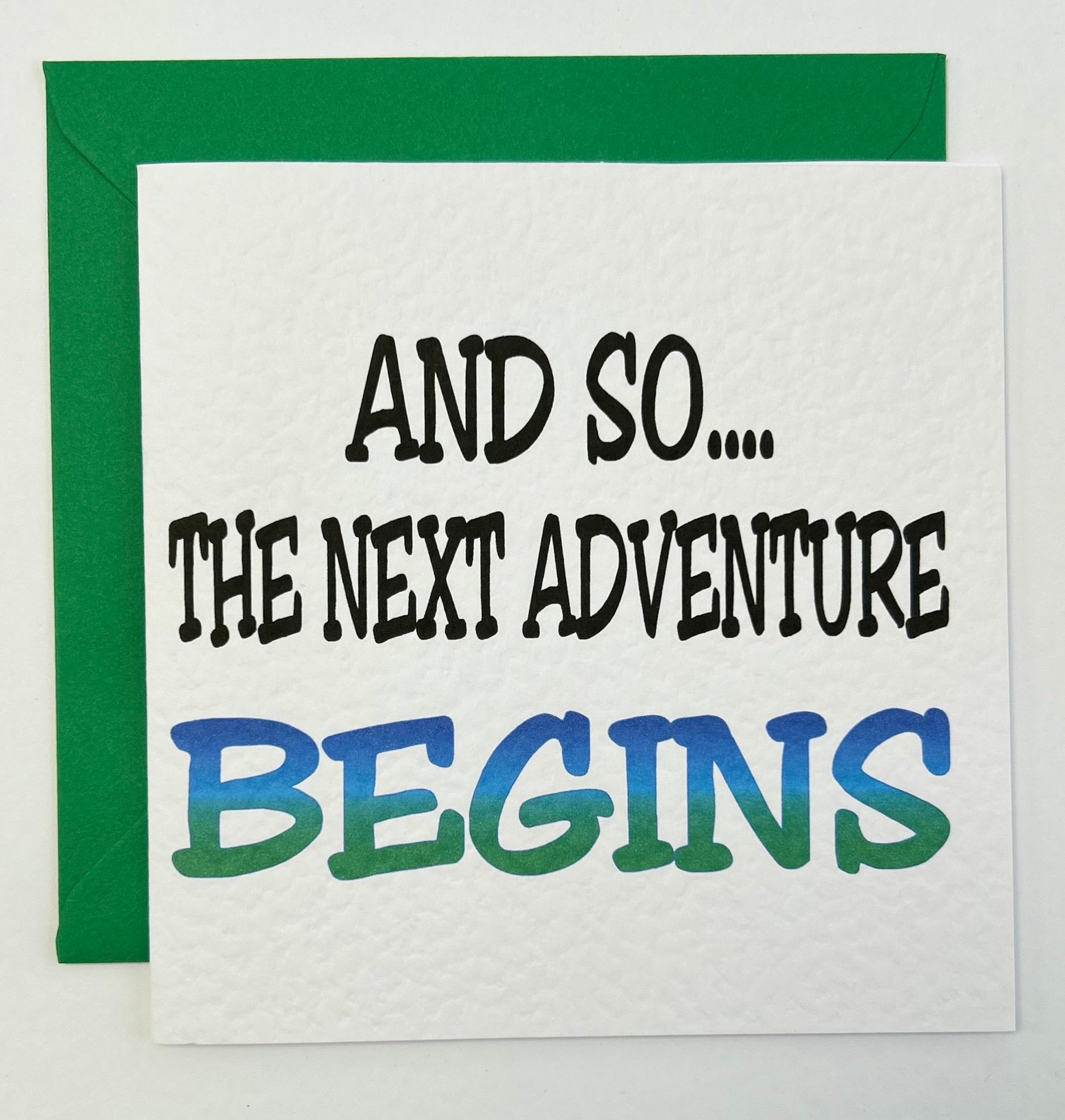 The next adventure begins