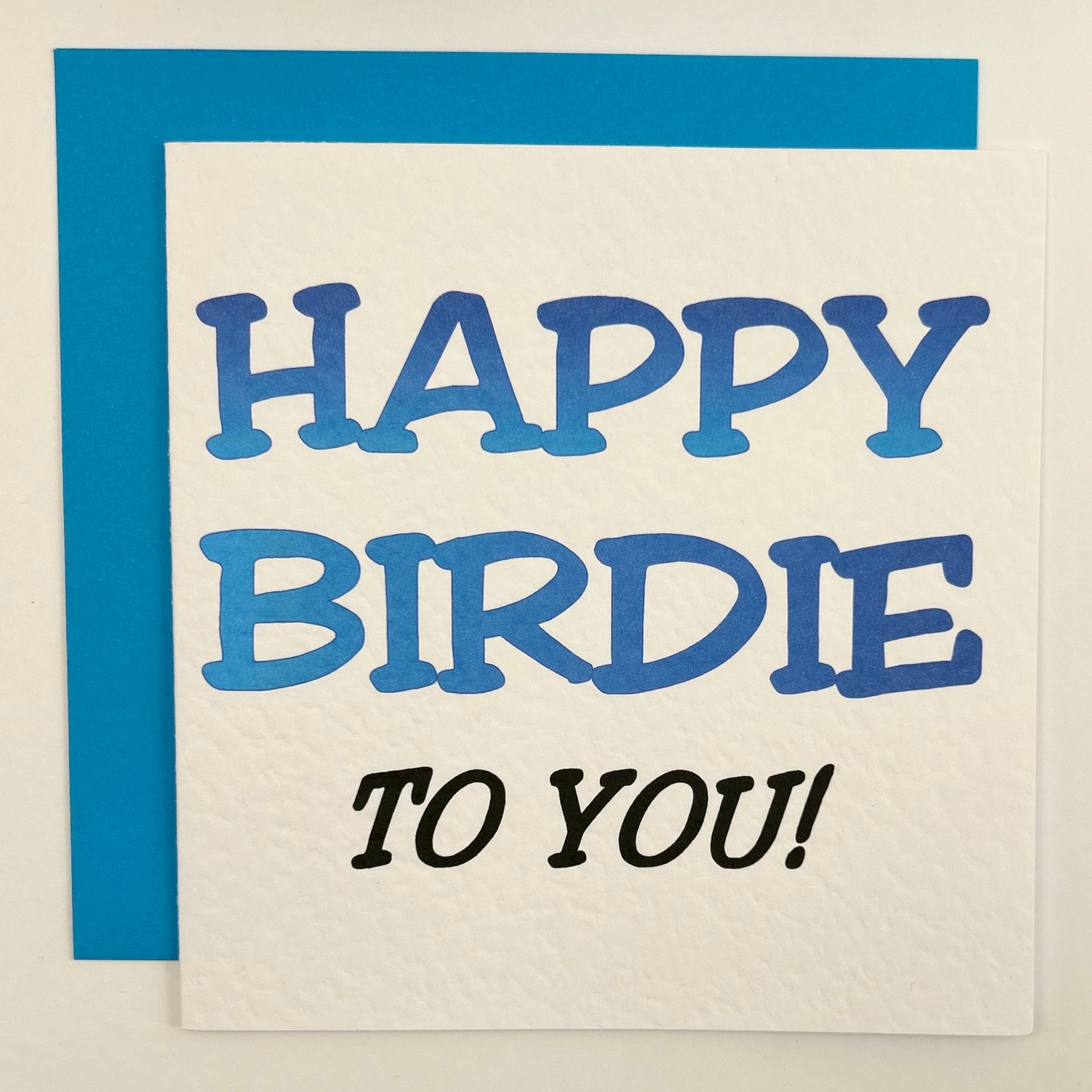 Happy Birdie To You