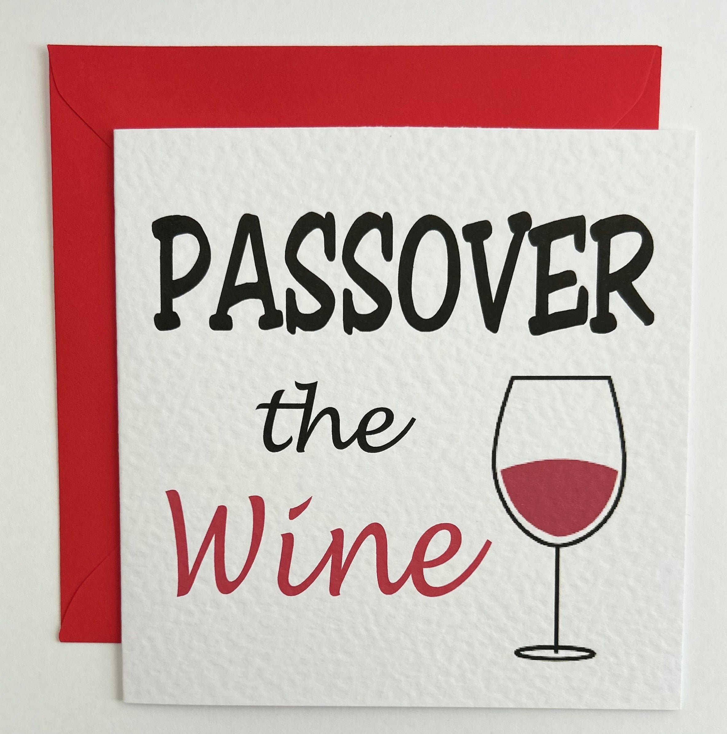 Passover -  Pass"over" the wine