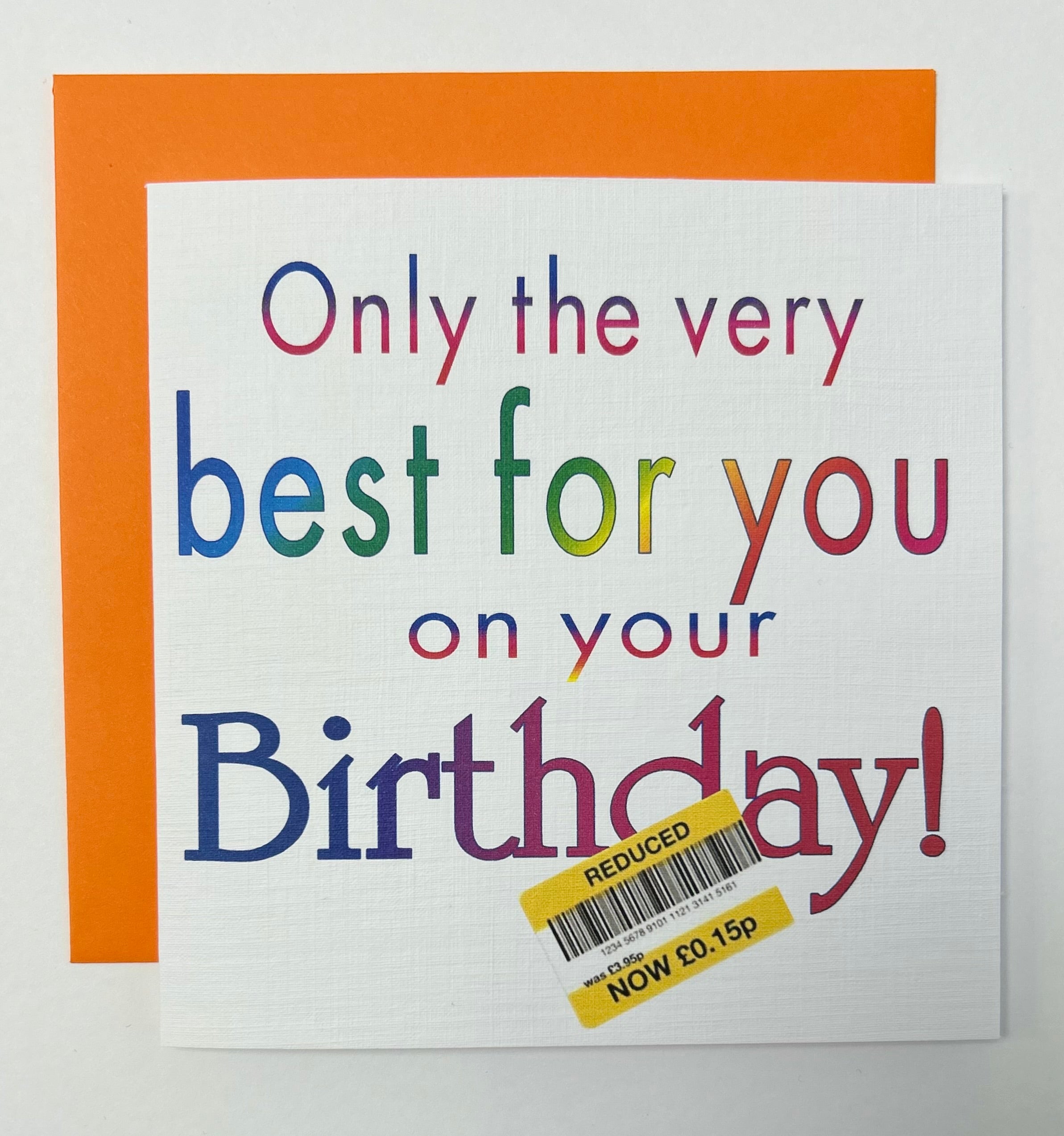 Only the best for you - reduced Birthday card