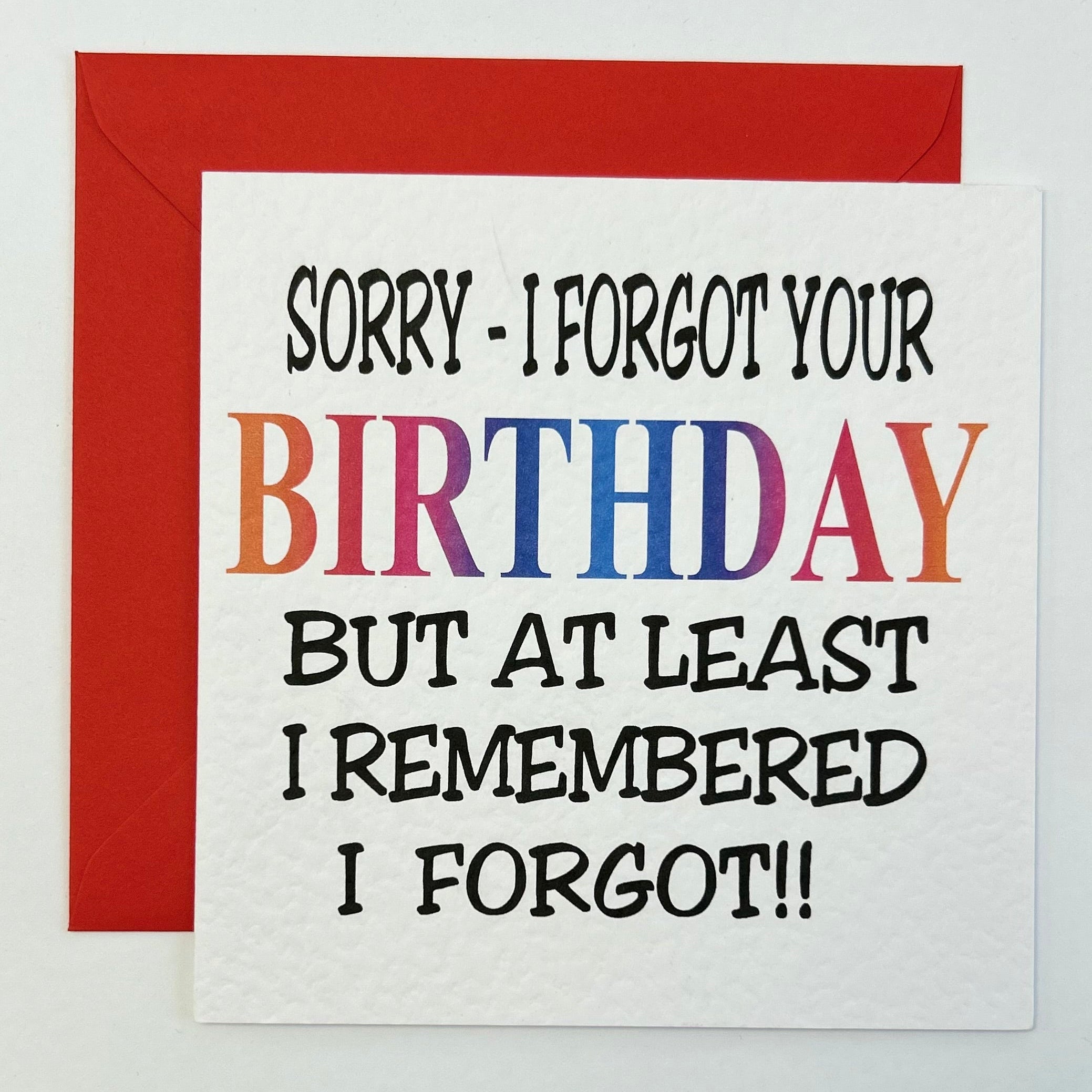 Birthday Forgot your Birthday