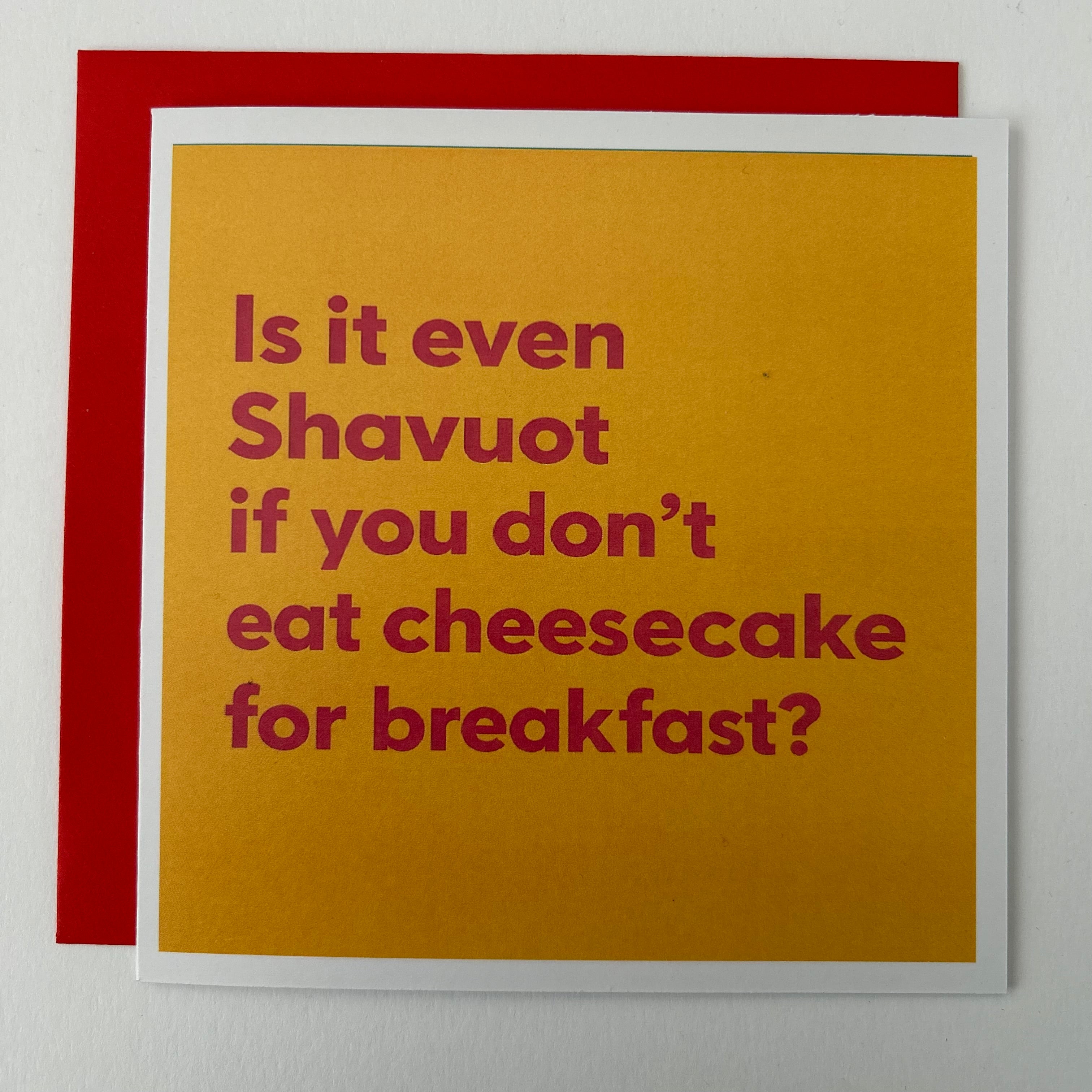 Shavuot - Eat cheesecake for breakfast!